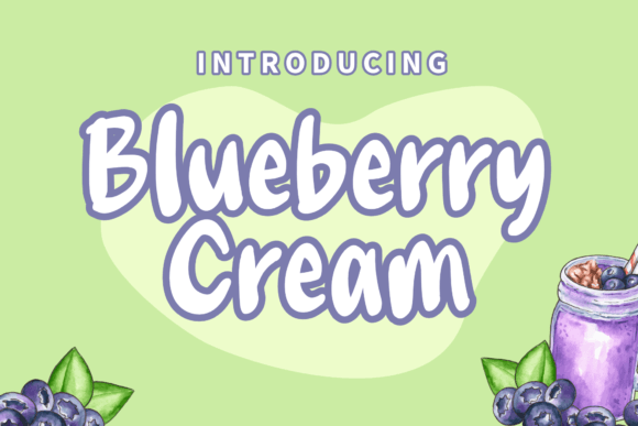 Blueberry Cream: A Versatile Font for Creative Branding