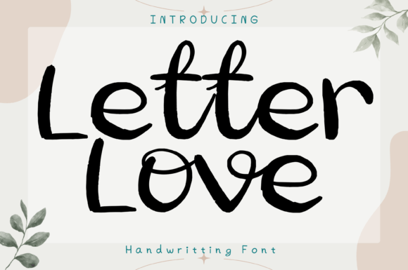 Discover Letter Love: A Whimsical Font for Creative Branding