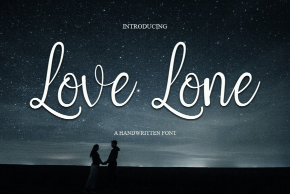 Love Lone: The Handwritten Font for Engaging Campaigns