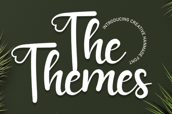 The Themes: A Handwritten Font for Editorial Charm